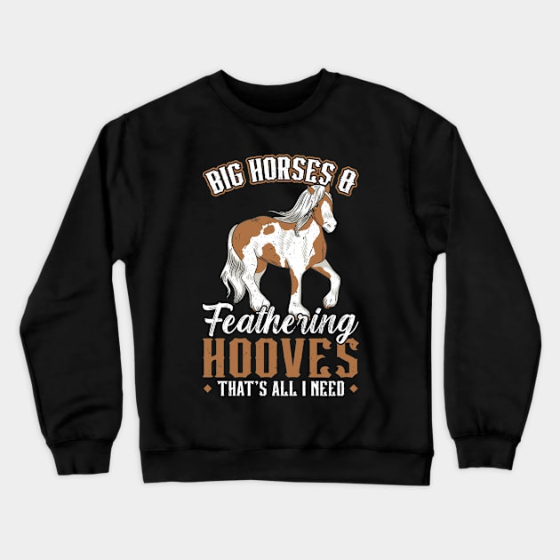 Big Horses And Feathering Hooves - Clydesdale Crewneck Sweatshirt by Peco-Designs